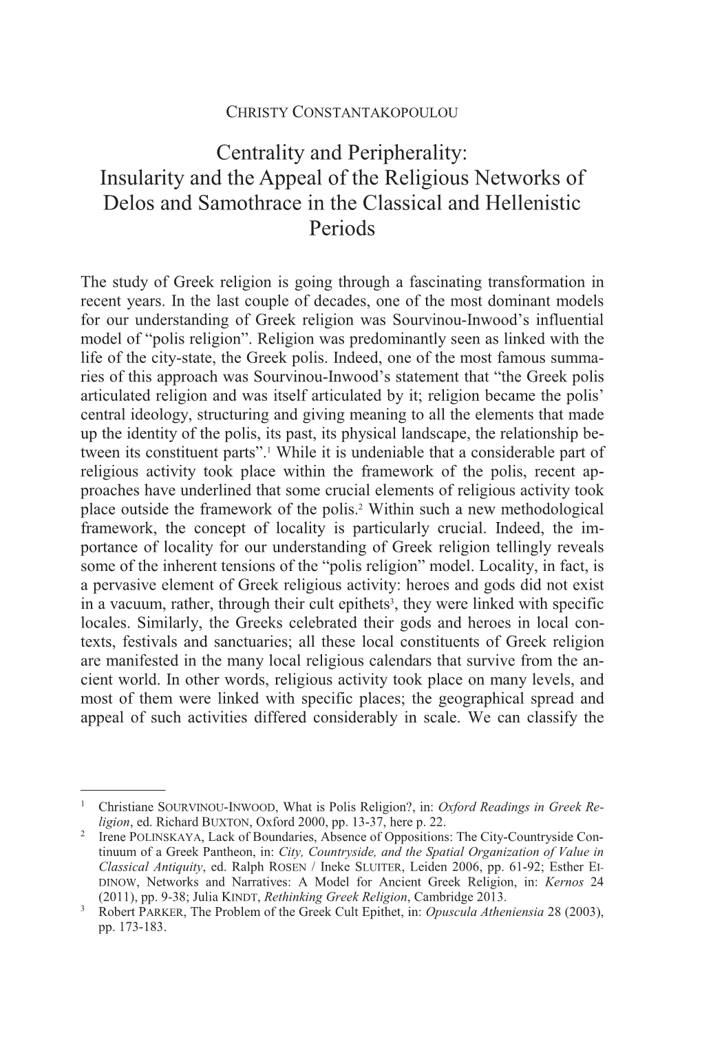 Centrality and Peripherality: Insularity and the Appeal of the Religious Networks of Delos and Samothrace in the Classical and Hellenistic Periods