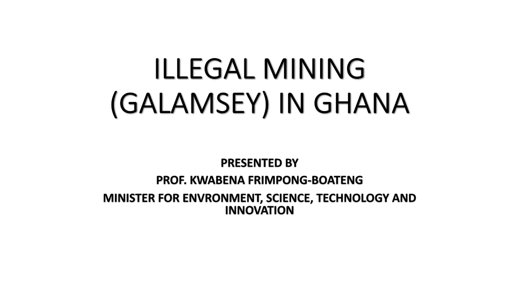 ASM in Ghana - a Case for Community and Model Small-Scale Mines