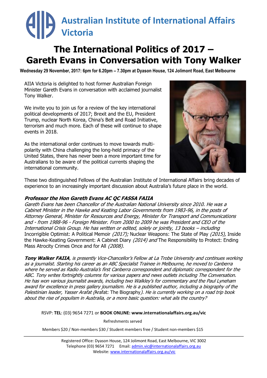 Gareth Evans in Conversation with Tony Walker Wednesday 29 November, 2017: 6Pm for 6.20Pm – 7.30Pm at Dyason House, 124 Jolimont Road, East Melbourne