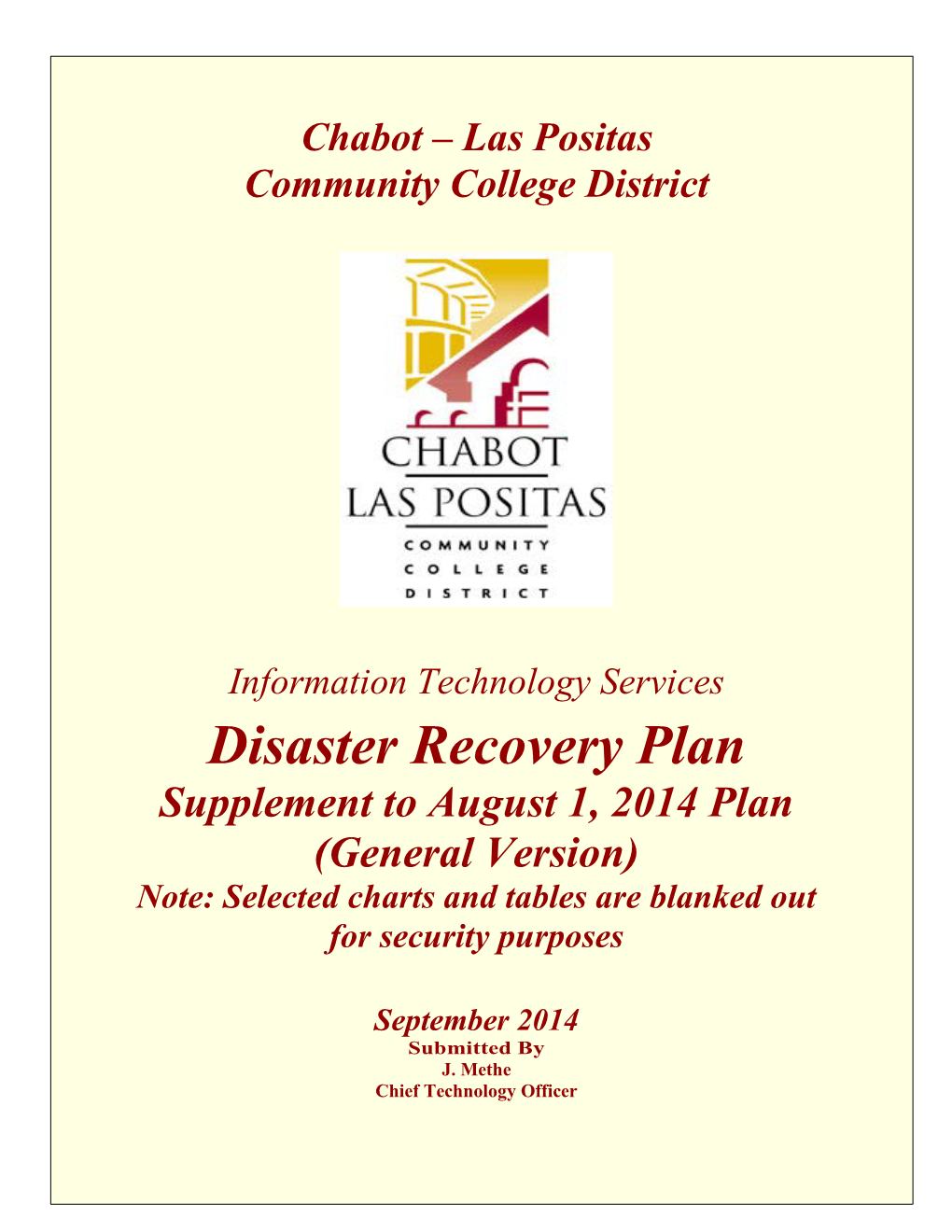 Disaster Recovery Plan Supplement to August 1, 2014 Plan (General Version) Note: Selected Charts and Tables Are Blanked out for Security Purposes