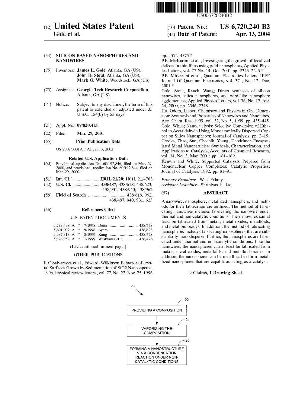 United States Patent (10) Patent No.: US 6, 720,240 B2 Gole Et Al