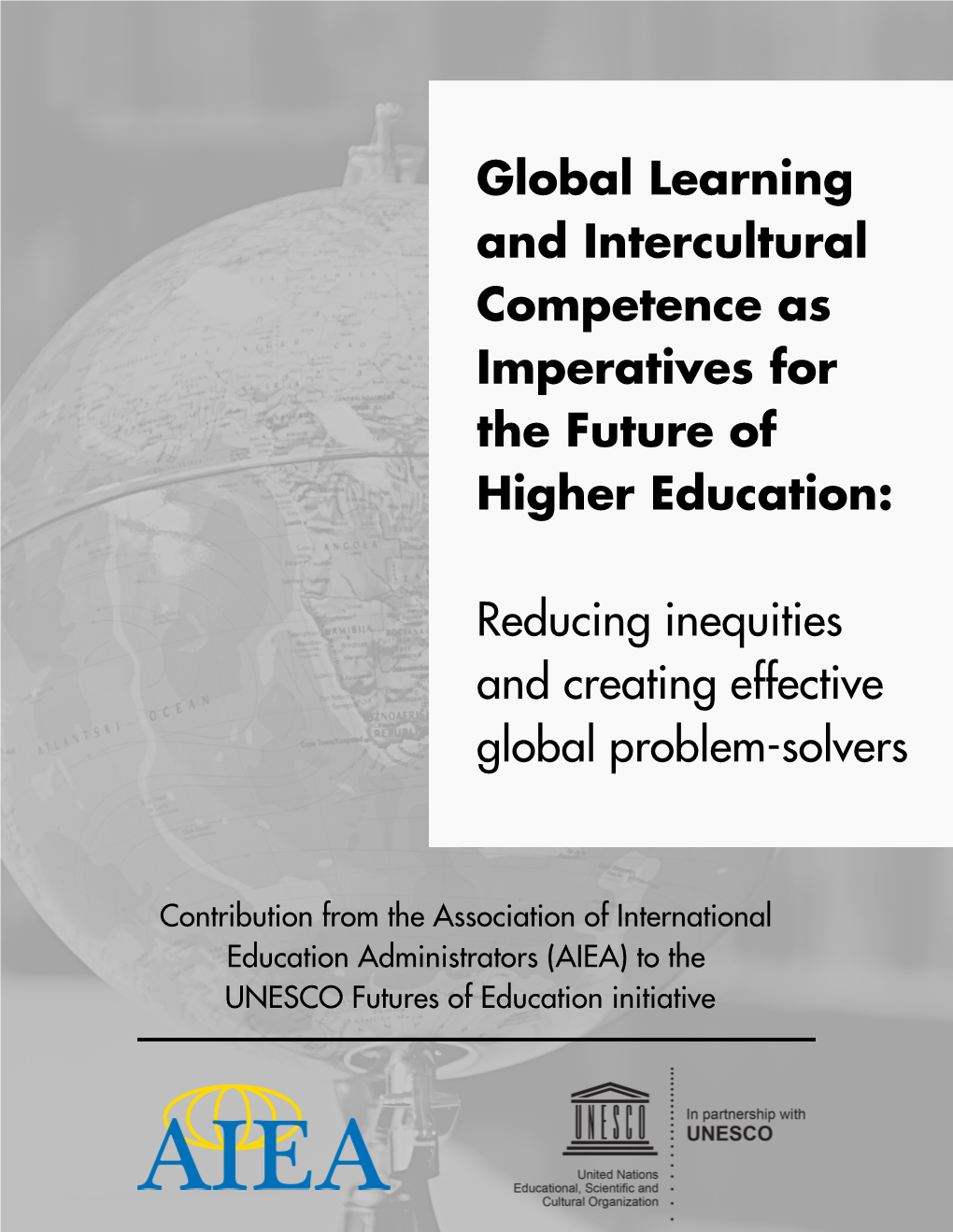 Global Learning and Intercultural Competence As Imperatives for the Future of Higher Education
