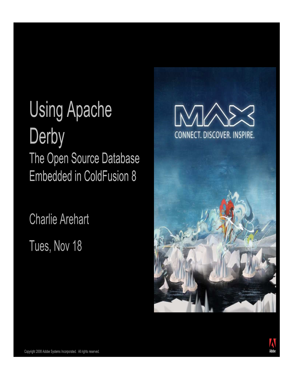 Using Apache Derby the Open Source Database Embedded in Coldfusion 8