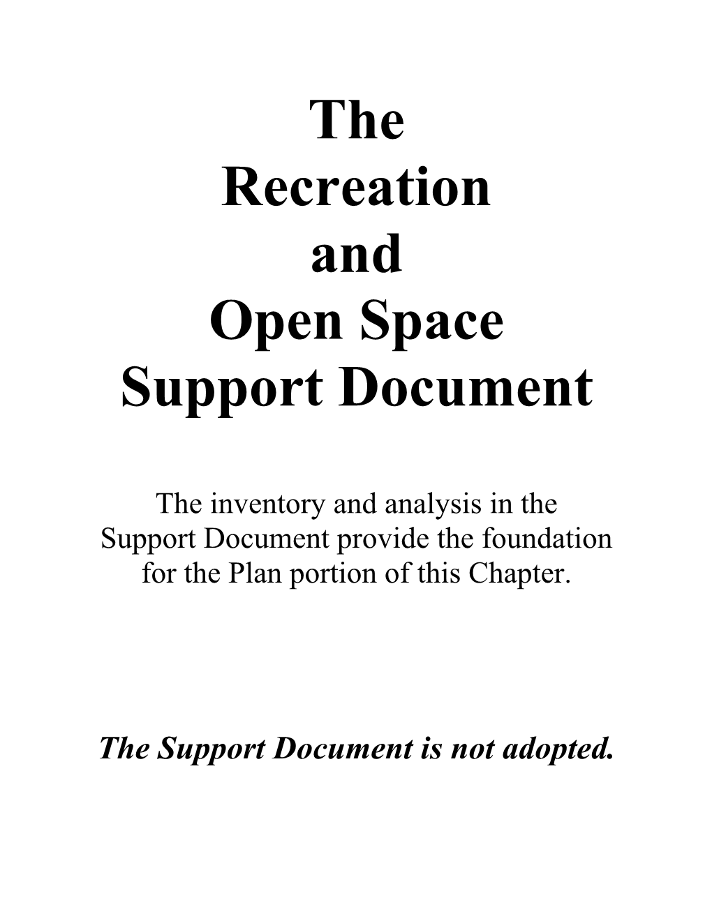 The Recreation and Open Space Support Document