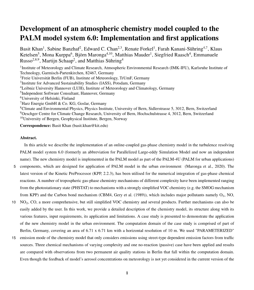 Development of an Atmospheric Chemistry Model Coupled to the PALM Model System 6.0: Implementation and ﬁrst Applications Basit Khan1, Sabine Banzhaf2, Edward C