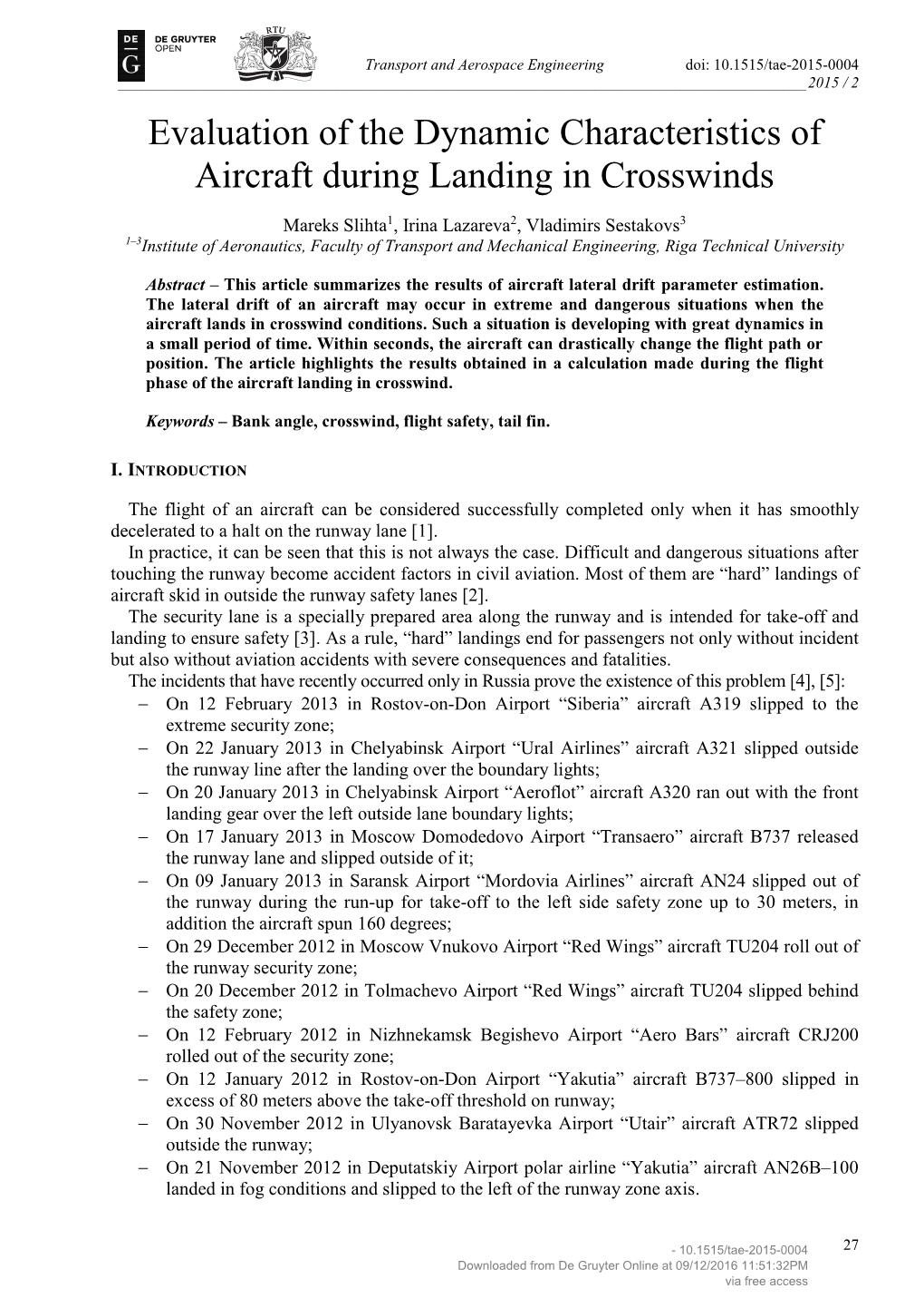 Evaluation of the Dynamic Characteristics of Aircraft During Landing in Crosswinds