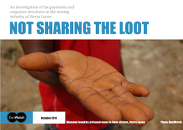 An Investigation of Tax Payments and Corporate Structures in the Mining Industry of Sierra Leone NOT SHARING the LOOT