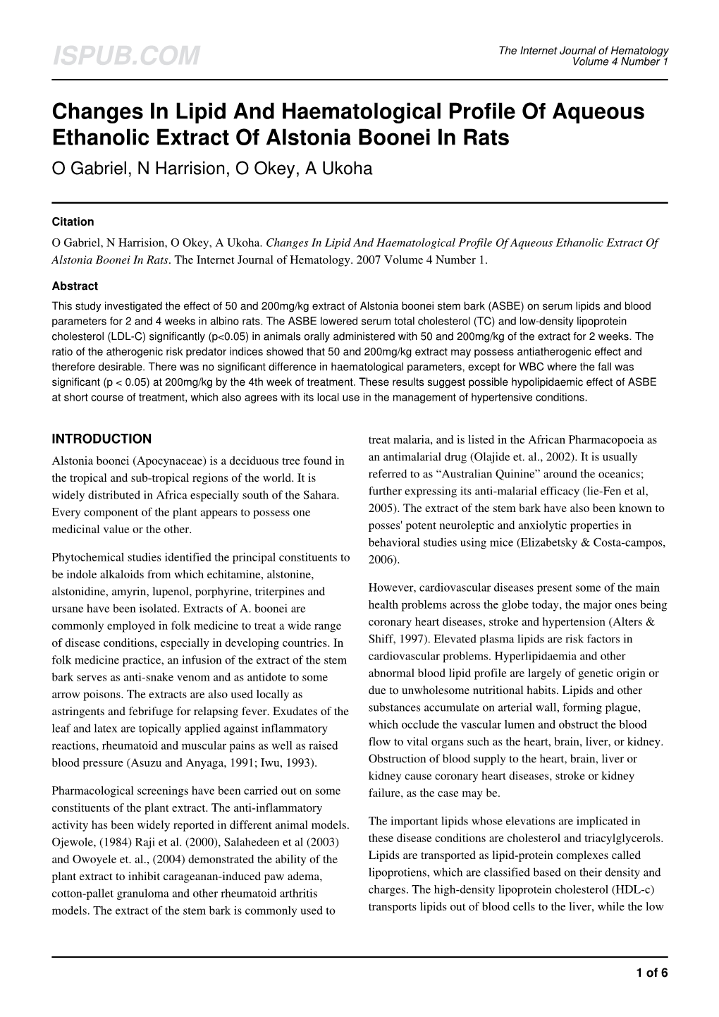 Changes in Lipid and Haematological Profile of Aqueous Ethanolic Extract of Alstonia Boonei in Rats O Gabriel, N Harrision, O Okey, a Ukoha