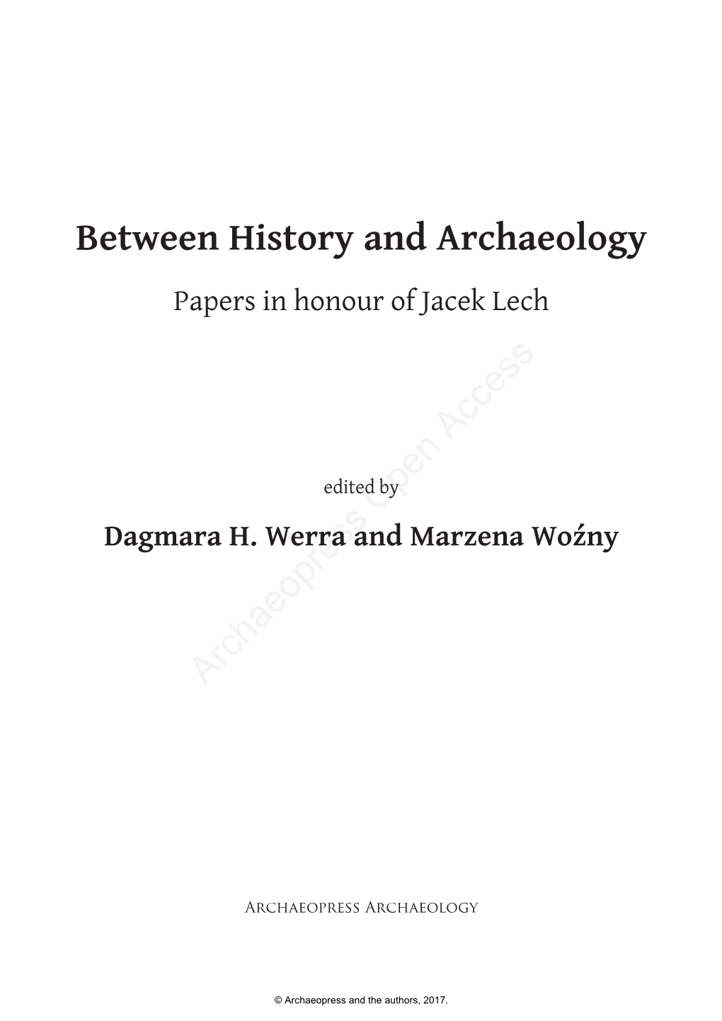 Between History and Archaeology