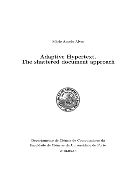 Adaptive Hypertext. the Shattered Document Approach