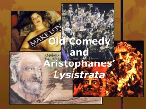 Old Comedy and Aristophanes' Lysistrata