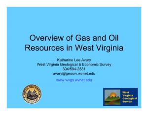 Overview of Gas and Oil Resources in West Virginia