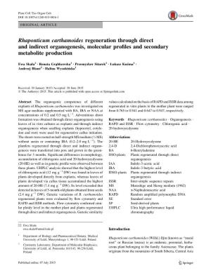 Rhaponticum Carthamoides Regeneration Through Direct and Indirect Organogenesis, Molecular Proﬁles and Secondary Metabolite Production