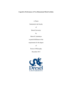 Capacitive Performance of Two-Dimensional Metal Carbides a Thesis Submitted to the Faculty of Drexel University by Maria R. Luka