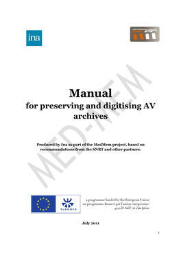 Manual for Preserving and Digitising AV Archives