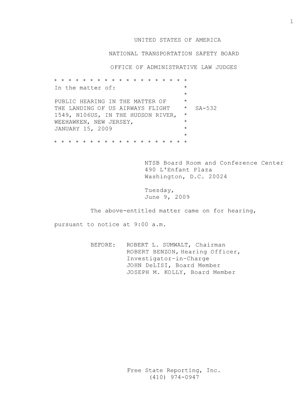 Transcript of the Hearing and All Exhibits Entered Into The