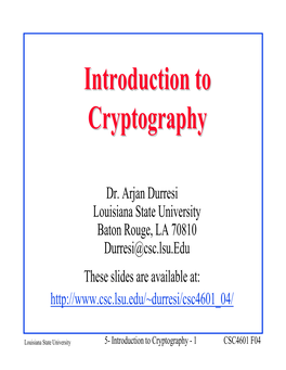 Introduction to Cryptography - 1 CSC4601 F04 Overviewoverview