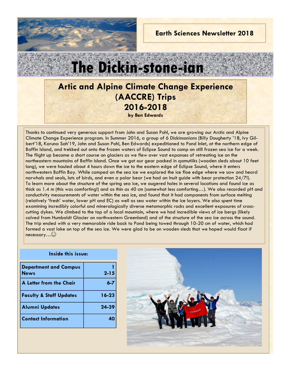 The Dickin-Stone-Ian Artic and Alpine Climate Change Experience (AACCRE) Trips 2016-2018 by Ben Edwards