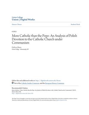 An Analysis of Polish Devotion to the Catholic Church Under Communism Kathryn Burns Union College - Schenectady, NY