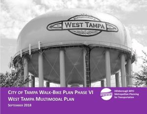 City of Tampa Walk–Bike Plan Phase VI West Tampa Multimodal Plan September 2018