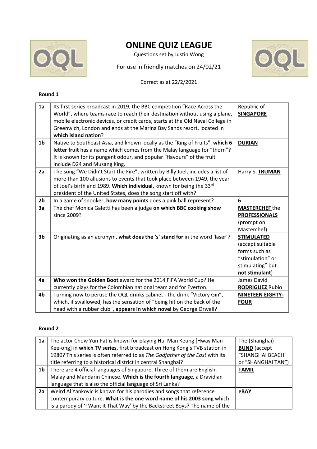 ONLINE QUIZ LEAGUE Questions Set by Justin Wong for Use in Friendly Matches on 24/02/21