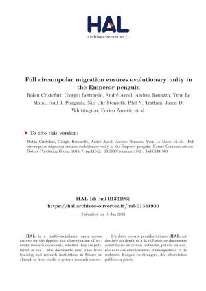 Full Circumpolar Migration Ensures Evolutionary Unity in the Emperor Penguin Robin Cristofari, Giorgio Bertorelle, André Ancel, Andrea Benazzo, Yvon Le Maho, Paul J