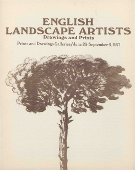 ENGLISH LANDSCAPE ARTISTS Drawings and Prints Prints and Drawings Galleries/June 26-September 6,1971