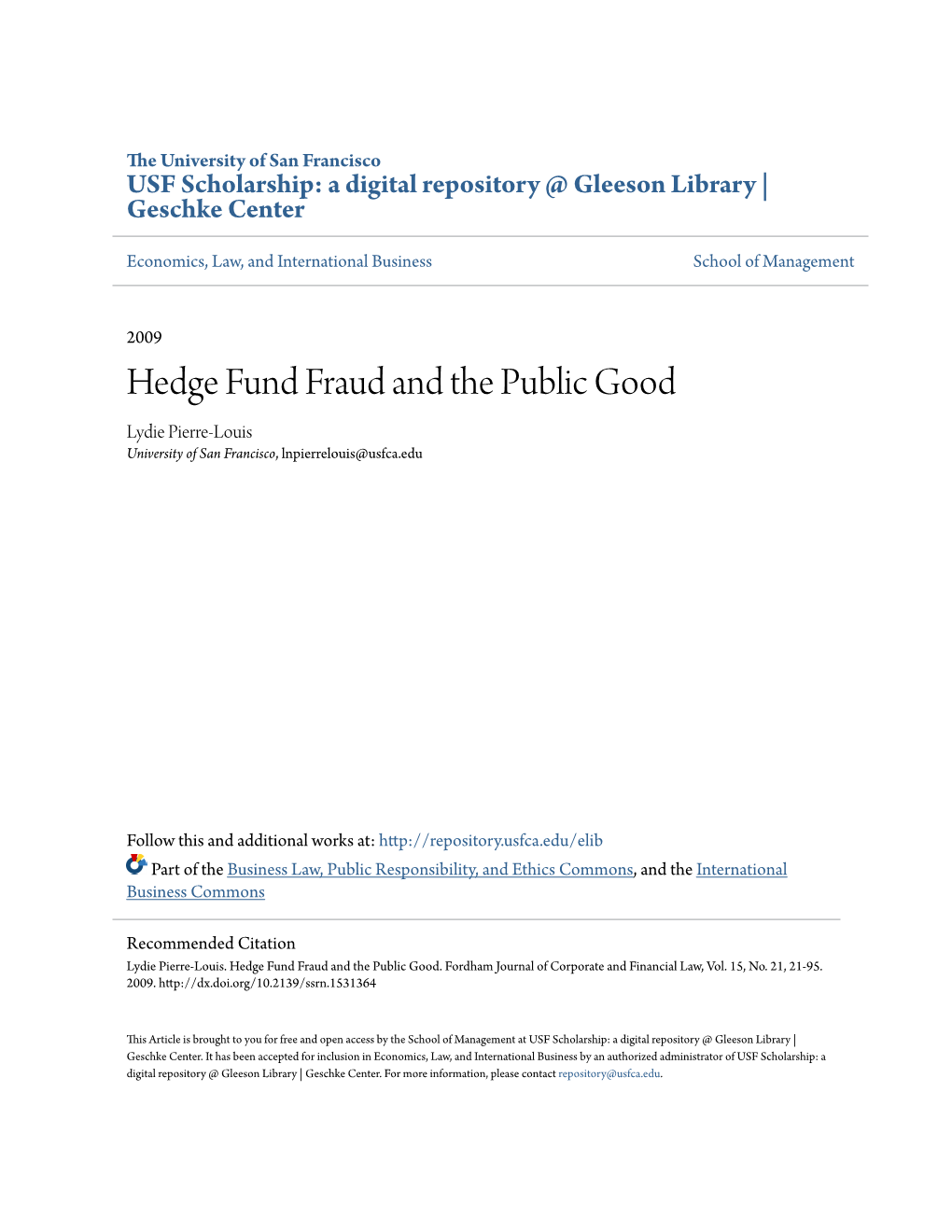 Hedge Fund Fraud and the Public Good Lydie Pierre-Louis University of San Francisco, Lnpierrelouis@Usfca.Edu