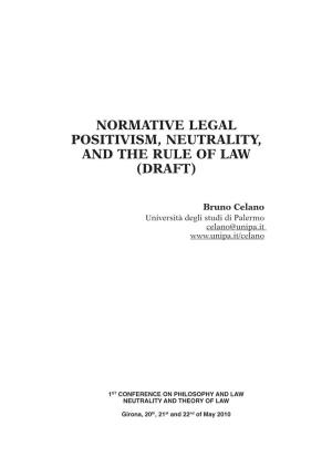 Normative Legal Positivism, Neutrality, and the Rule of Law (Draft)