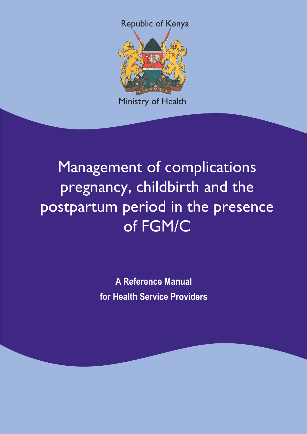 Management of Complications, Pregnancy, Childbirth, and The