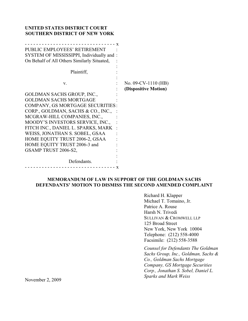 X PUBLIC EMPLOYEES’ RETIREMENT : SYSTEM of MISSISSIPPI, Individually and : on Behalf of All Others Similarly Situated, : : Plaintiff, : : V