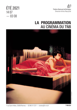 Été 2021 La Programmation Au Cinéma Du