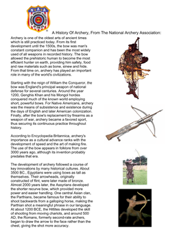 A History of Archery, from the National Archery Association: Archery Is One of the Oldest Arts of Ancient Times Which Is Still Practiced Today