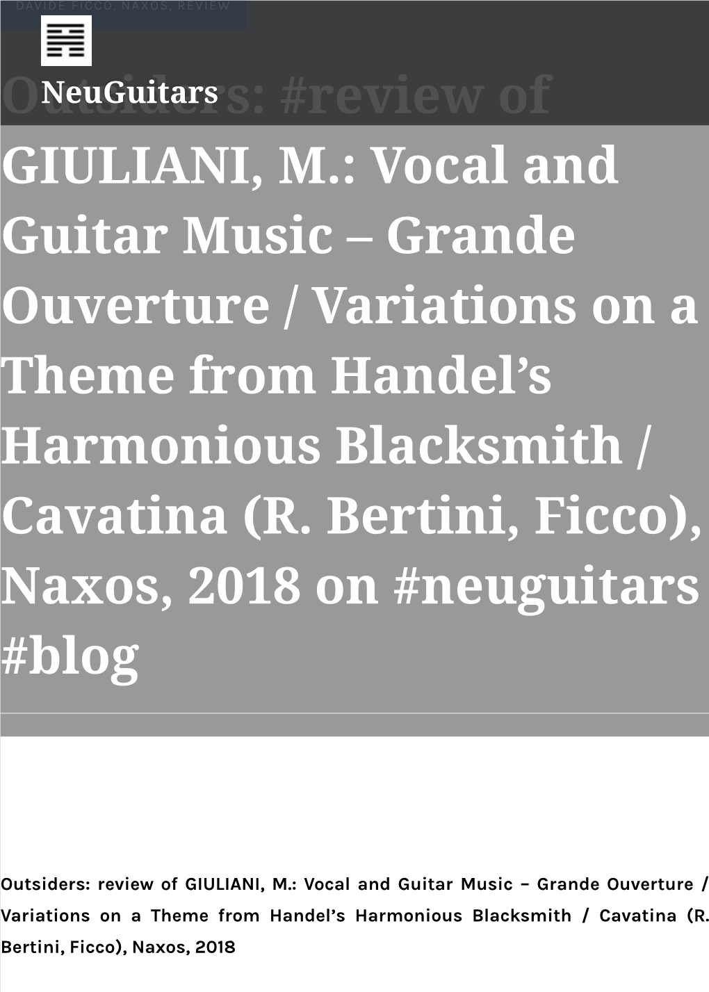 Review of GIULIANI, M.: Vocal and Guitar Music – Grande Ouverture / Variations on a Theme from Handel’S Harmonious Blacksmith / Cavatina (R