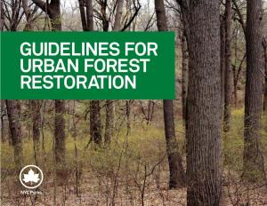 Guidelines for Urban Forest Restoration 2 Guidelines for Urban Forest Restoration