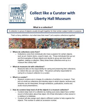 Collect Like a Curator with Liberty Hall Museum