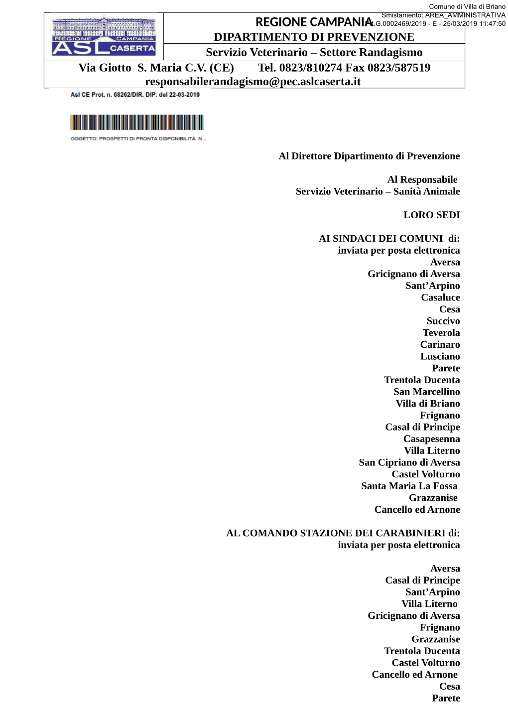 REGIONE Campaniaprt.G.0002469/2019 - E - 25/03/2019 11:47:50 DIPARTIMENTO DI PREVENZIONE Servizio Veterinario – Settore Randagismo Via Giotto S