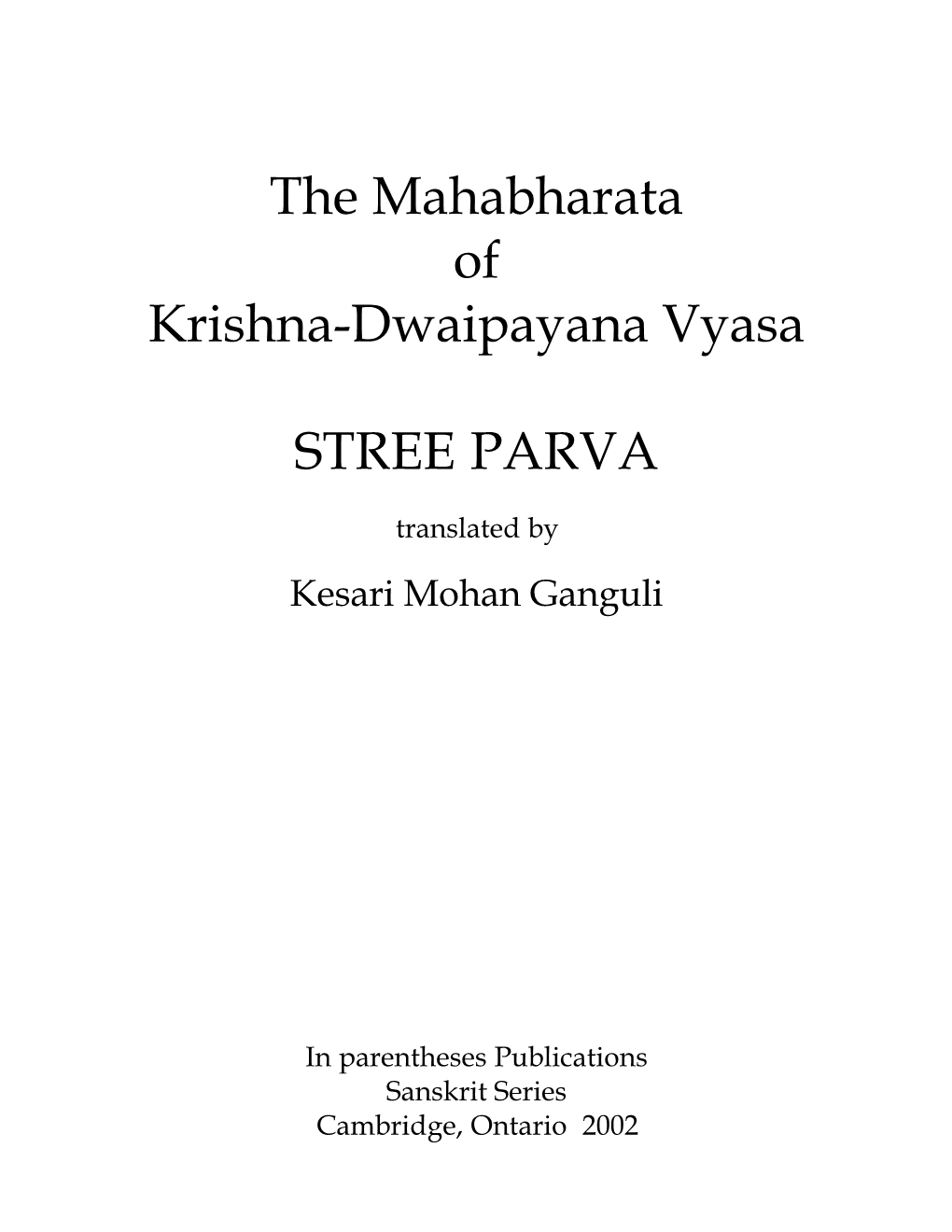 The Mahabharata of Krishna-Dwaipayana Vyasa STREE