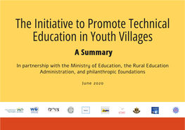 The Initiative to Promote Technical Education in Youth Villages a Summary