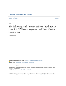 The Following Will Surprise Or Even Shock You: a Look Into TV Newsmagazines and Their Effect on Consumers, 13 Loy