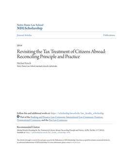 Revisiting the Tax Treatment of Citizens Abroad: Reconciling Principle and Practice Michael Kirsch Notre Dame Law School, Michael.S.Kirsch.1@Nd.Edu