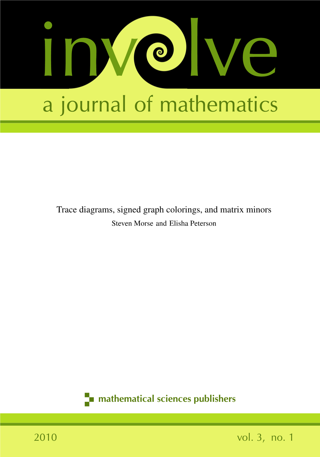 Trace Diagrams, Signed Graph Colorings, and Matrix Minors Steven Morse and Elisha Peterson