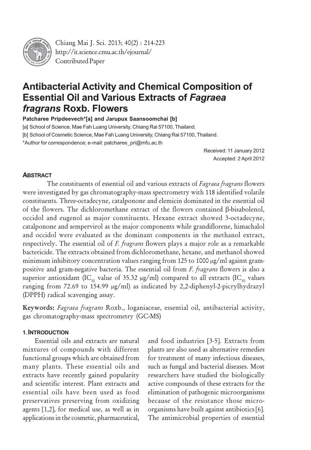 Antibacterial Activity and Chemical Composition of Essential Oil and Various Extracts of Fagraea Fragrans Roxb. Flowers