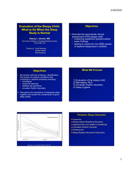 Evaluation of the Sleepy Child: What to Do When the Sleep Study Is Normal