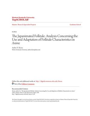 The Japanimated Folktale: Analysis Concerning the Use and Adaptation of Folktale Characteristics in Anime