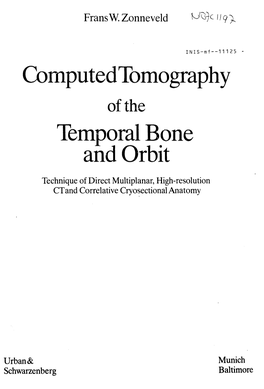 Computedtomography Temporal Bone and Orbit