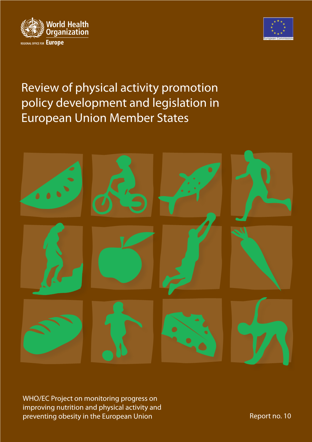 Review of Physical Activity Promotion Policy Development and Legislation in European Union Member States
