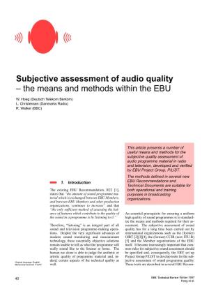 Subjective Assessment of Audio Quality – the Means and Methods Within the EBU