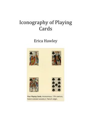 ! Iconography!Of!Playing! Cards ! Erica!Hawley! !