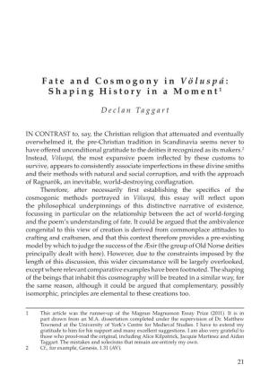 Fate and Cosmogony in Völuspá: Shaping History in a Moment1
